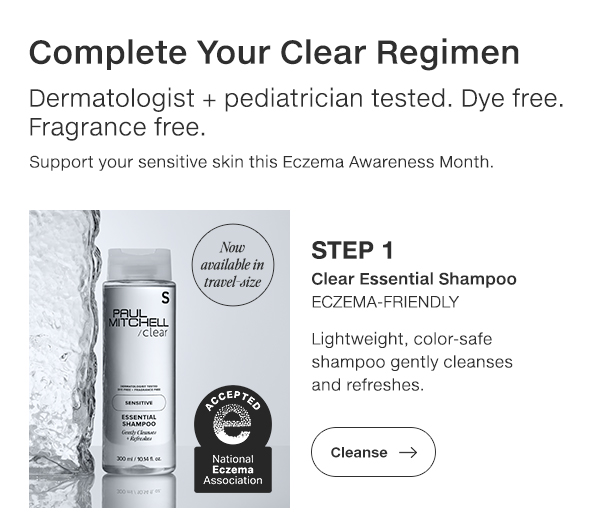 Step 1: Clear Essential Shampoo