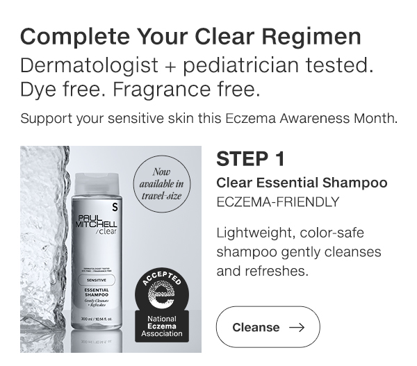 Step 1: Clear Essential Shampoo