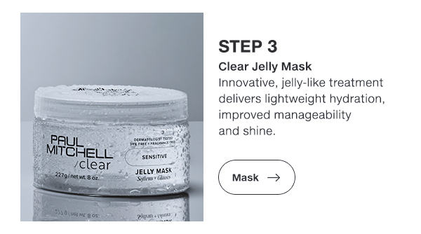 Step 3: Clear Jelly Mask