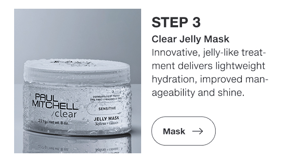 Step 3: Clear Jelly Mask