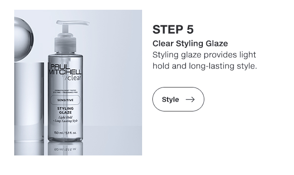 Step 5: Clear Styling Glaze