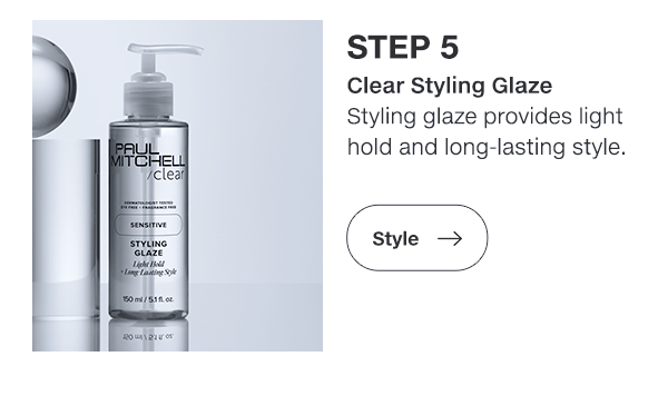 Step 5: Clear Styling Glaze