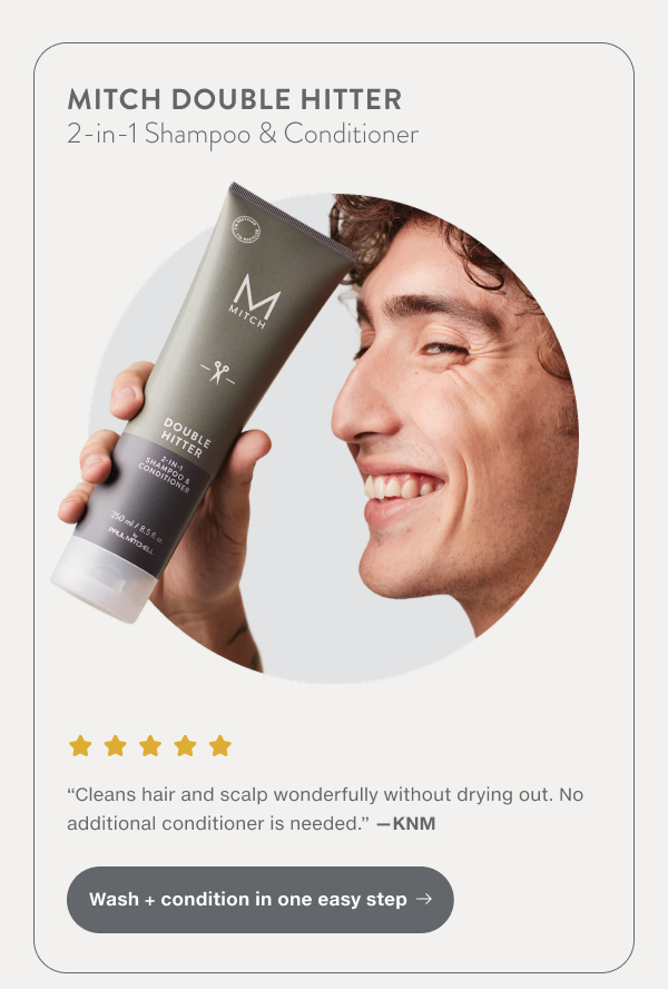 Wash + condition in one easy step