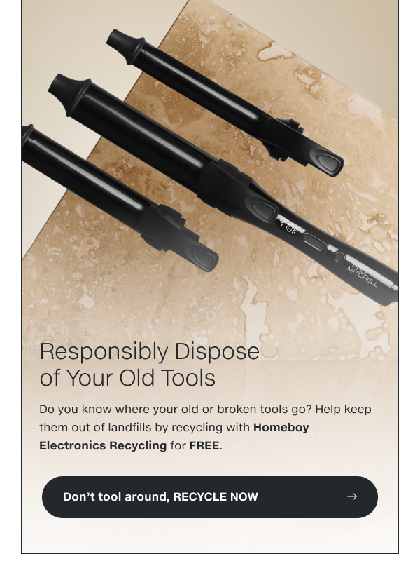 Don't tool around, RECYCLE NOW