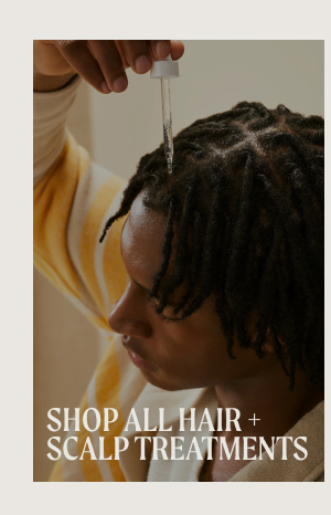 Shop all hair and scalp treatments.