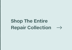 Shop the entire repair collection 