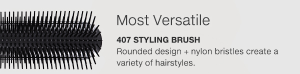 407 Styling Brush