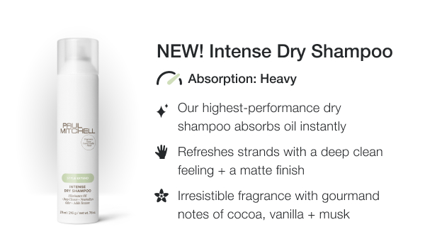 NEW! Intense Dry Shampoo