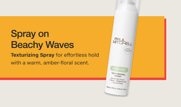 Spray on Beachy Waves: Texturizing Spray for effortless hold with a warm, amber-floral scent.