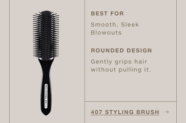 407 Styling Brush
