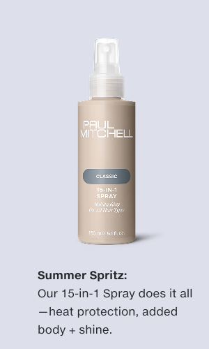 Summer Spritz: Our 15-in-1 Spray does it all—heat protection, added body + shine.