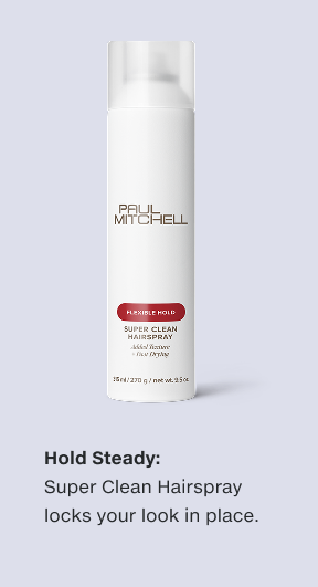 Hold Steady: Super Clean Hairspray locks your look in place.
