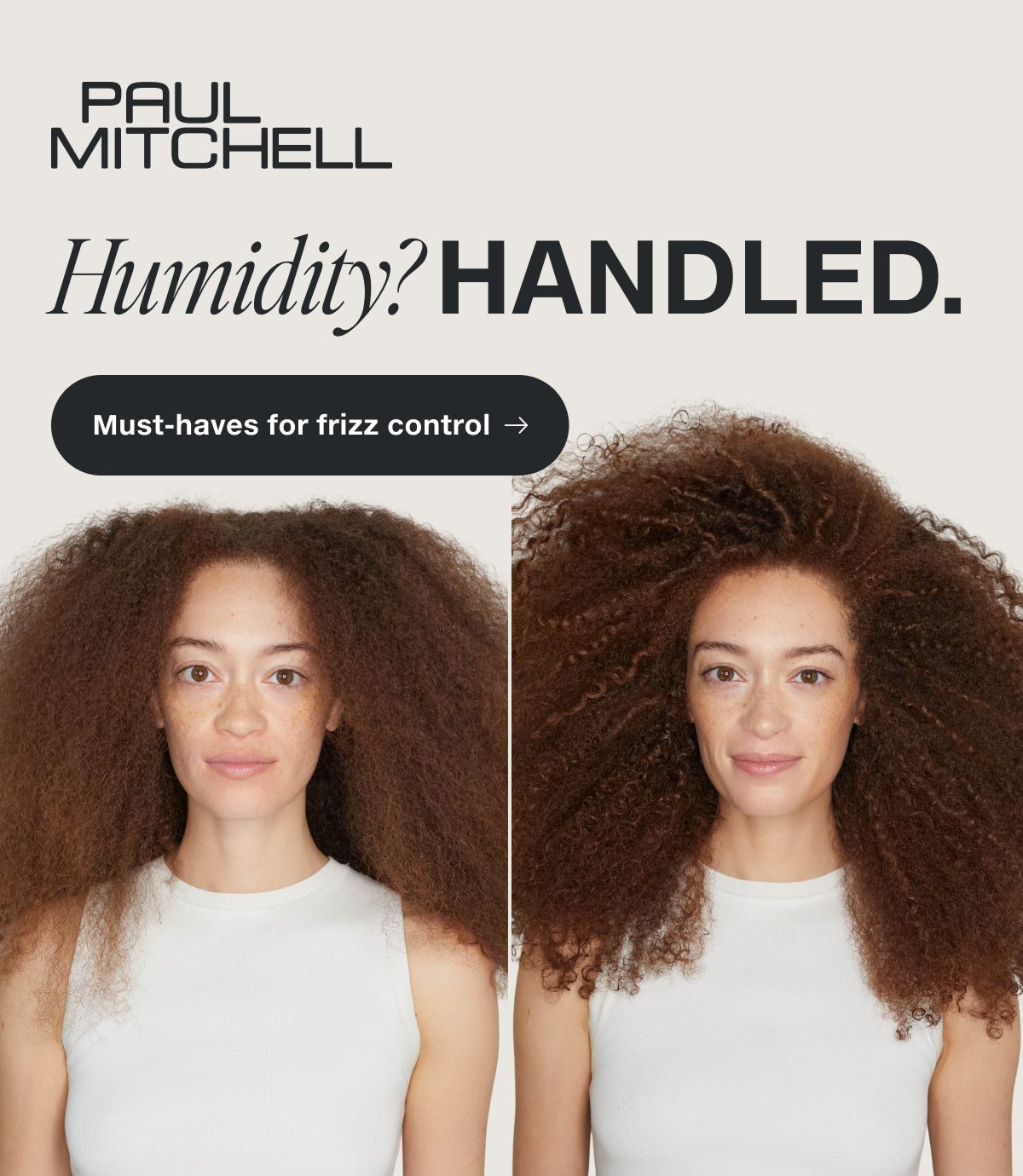 Must-haves for frizz control.