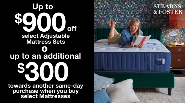Up to $900 Off Stearns & Foster Adjustable Mattress Sets