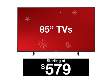 85" TV starting at $579