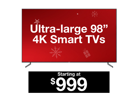 Ultra Large 98" starting at $999