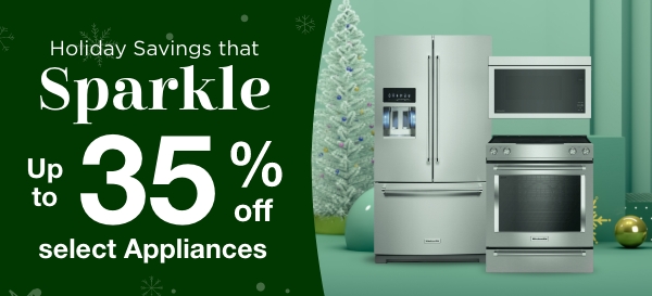 Up to 35% Off select Appliances
