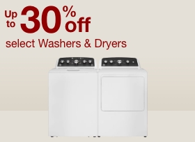 Up to 30% off  select washers and dryers