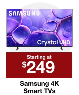 Samsung 4K TVs starting at $249