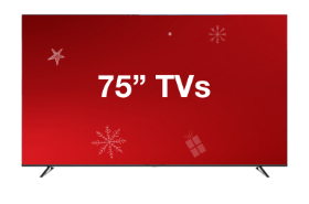 75" TVs starting at&nbsp; $349