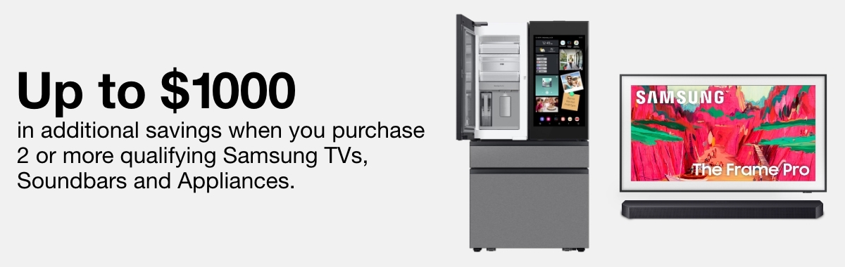 Samsung Buy More, Save More Up to $1000 off with qualifying purchase