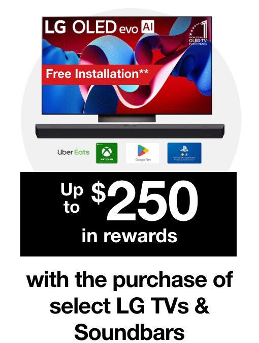 Up to $250 in rewards when you purchase and LG TV and Soundbar