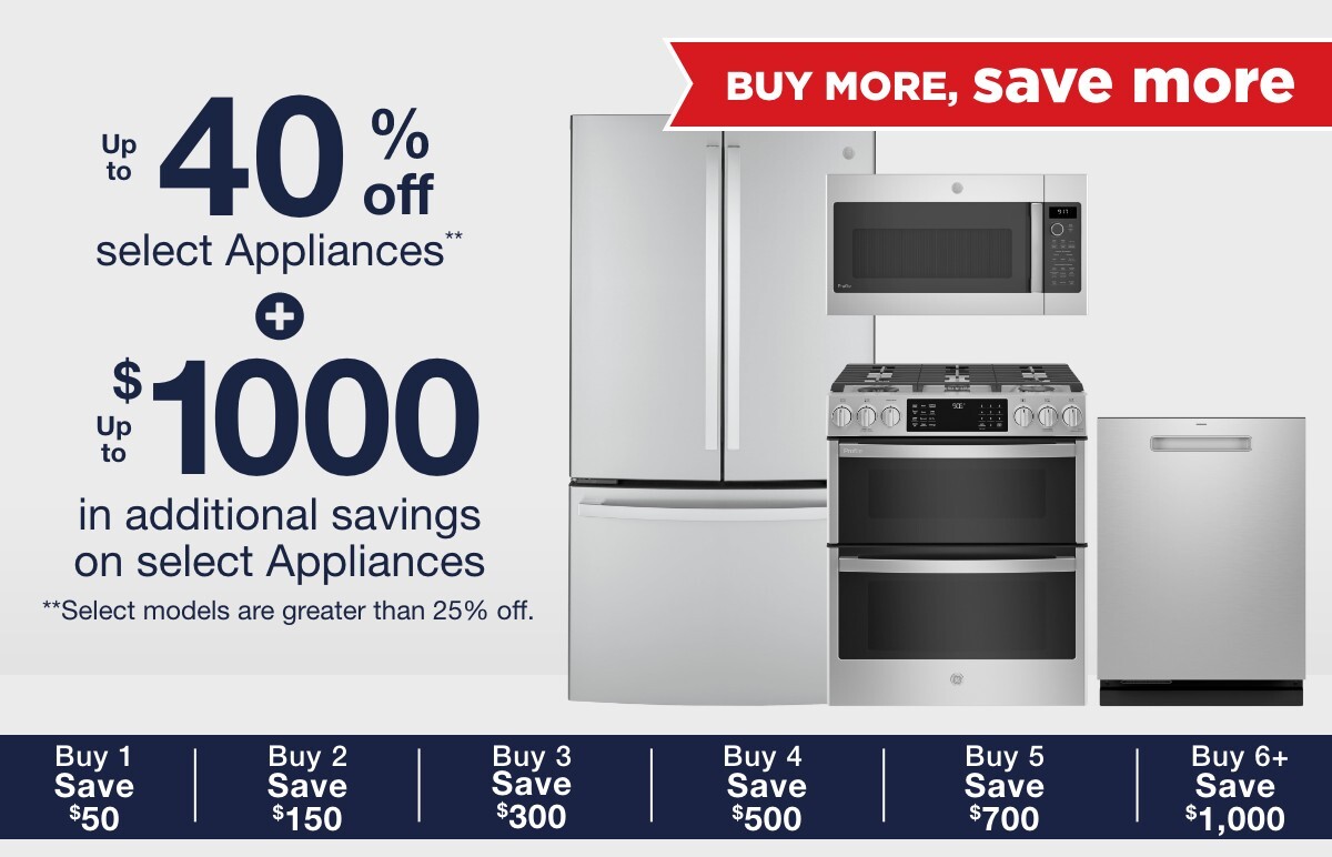 Buy More, Save More up to 40% Off plus up to $1000 Instantly
