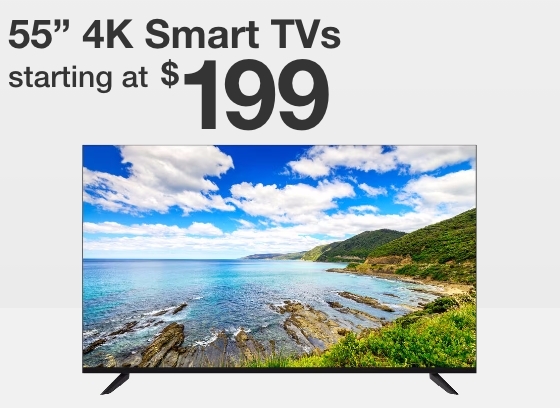 4K Smart TVs starting at $199