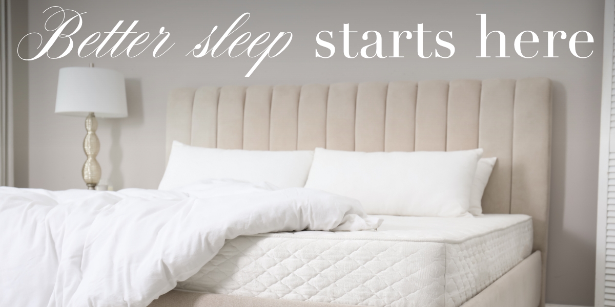 Better Sleep starts here