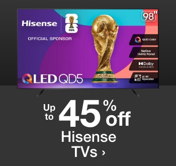 Up to 45% off Hisense TVs