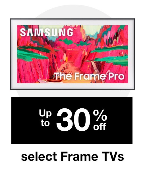 30% off Frame TVs