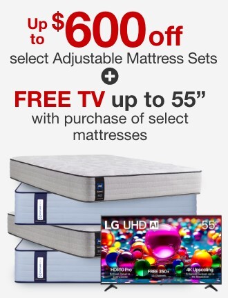 Up to $600 Off select Adjustable Mattress sets pus get a free TV