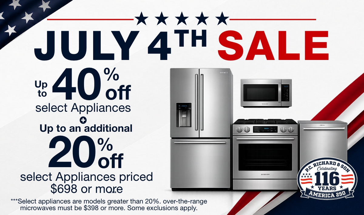 July 4th Sale up to 40% Off select Appliances
