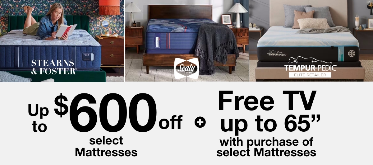 UP to $600 off select   Mattresses