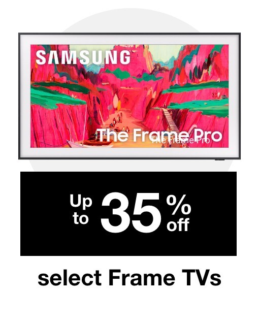Up to 35% Off Frame TVs