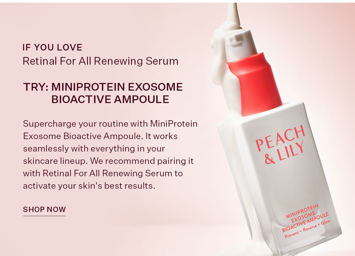 If You Love Retinal For All, Try Miniprotein Exosome Bioactive Ampoule