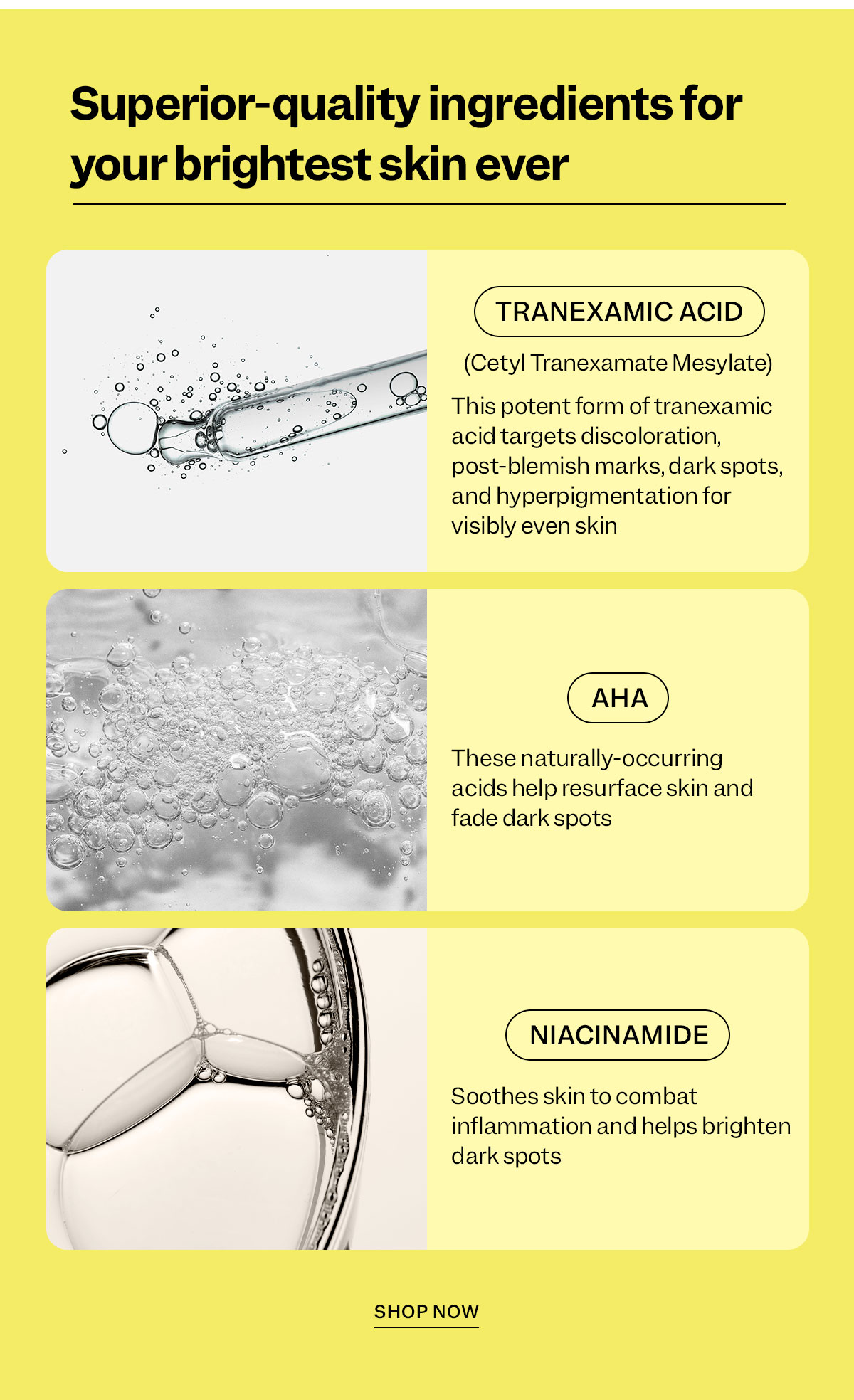 Superior-quality ingredients for your brightest skin ever