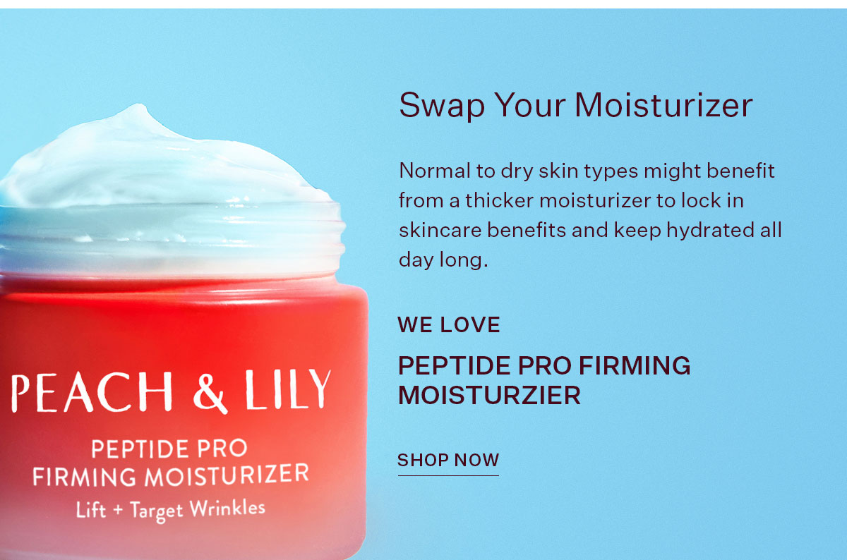 Swap your moisturizer