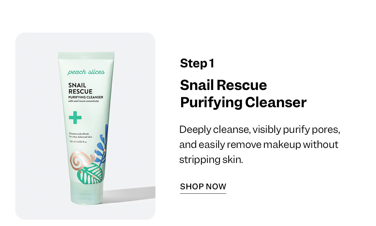 Step 1: Snail Rescue Purifying Cleanser