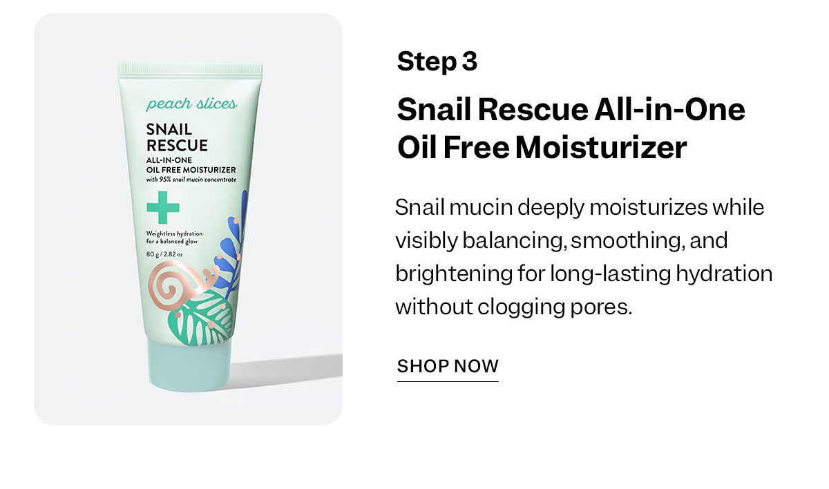 Step 3: Snail Rescue All-in-One Oil Free Moisturizer