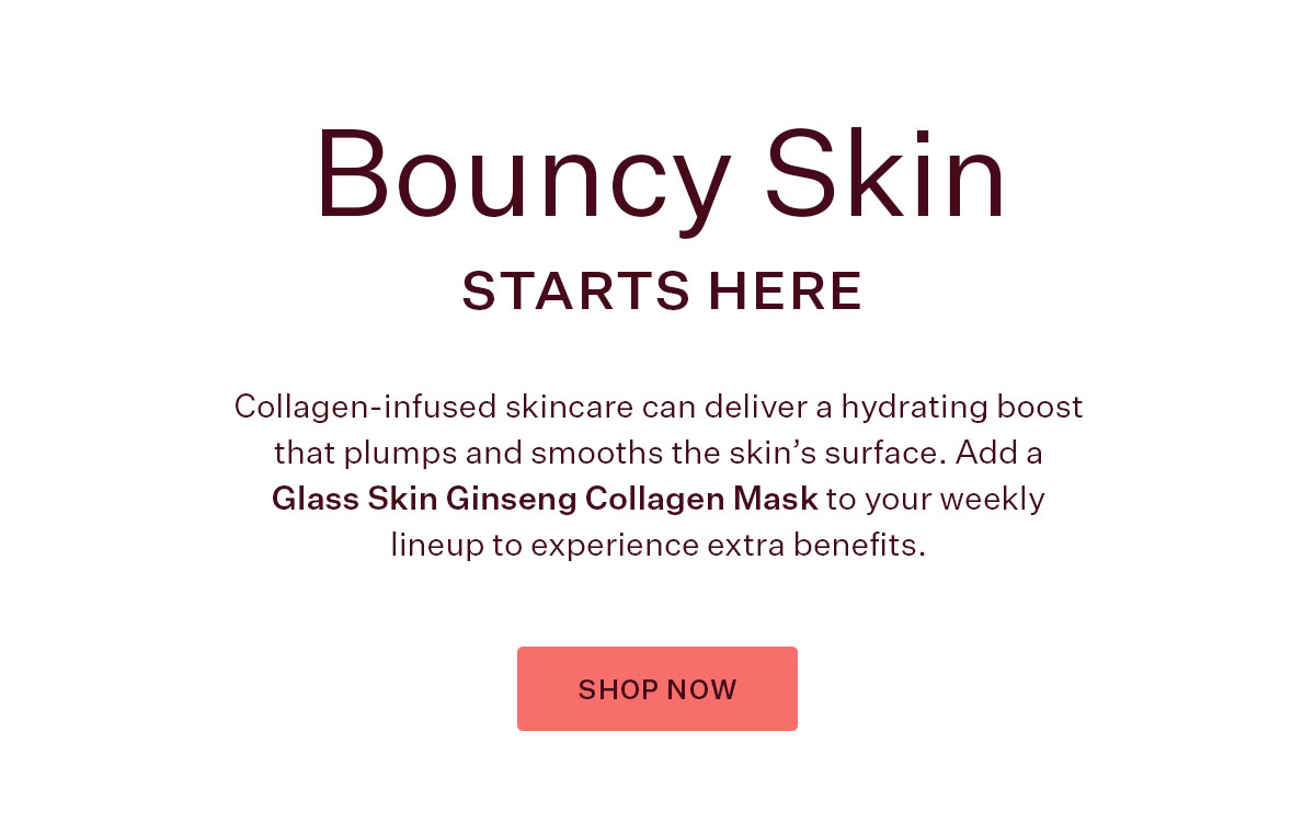 Bouncy Skin Starts Here