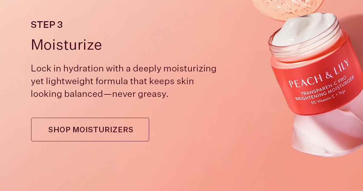 Step 3: Shop Moisturizers