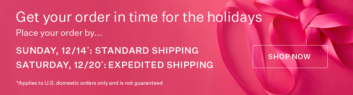 Get Your Order in Time for the Holidays