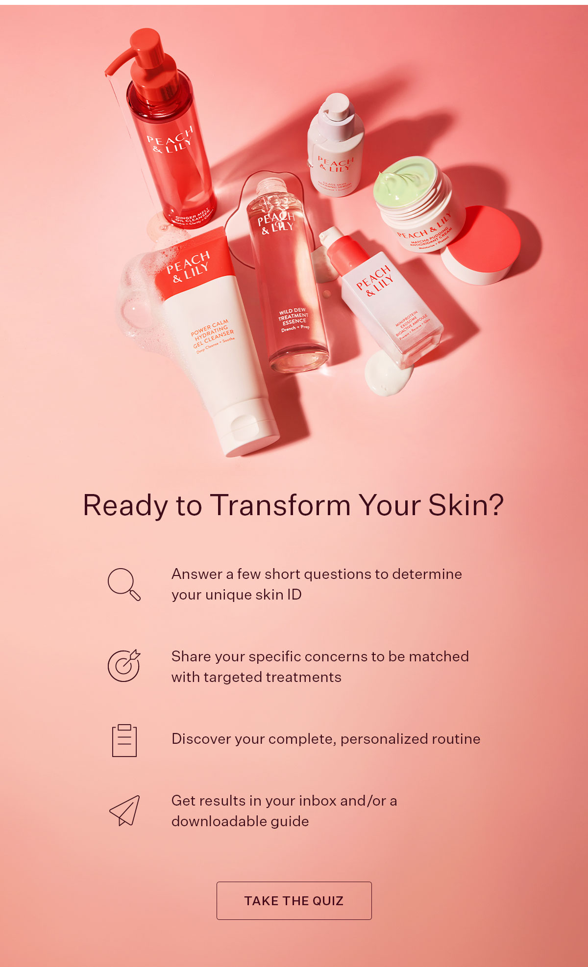 Ready to Transform Your Skin? Take the quiz.