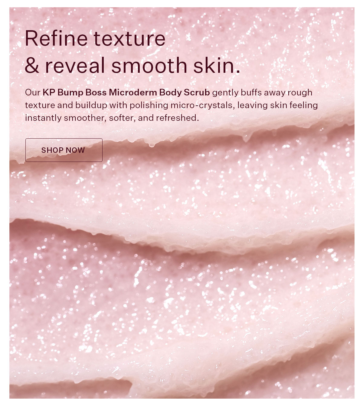 KP Bump Boss Microderm Body Scrub