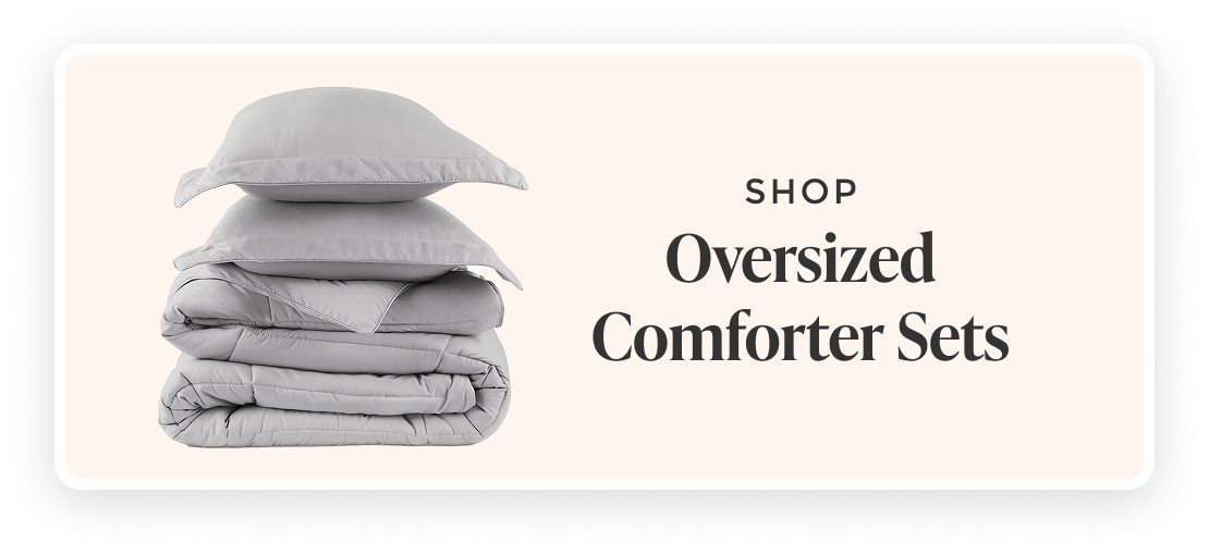 SHOP Oversized Comforter Sets