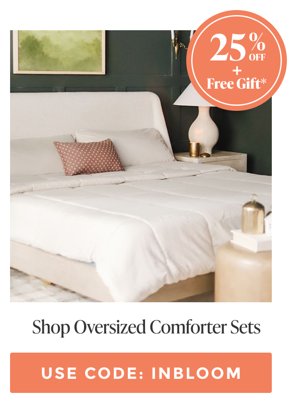 Shop comforter-sets with code INBLOOM