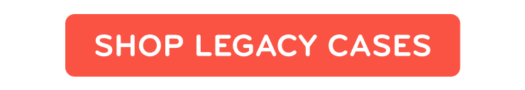 Shop Legacy Cases