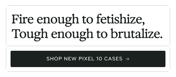 Shop new Pixel 10 cases