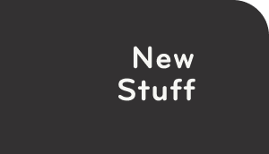 New Stuff
